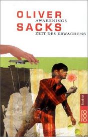 book cover of Awakenings: Zeit des Erwachens: Das Buch zum Film by Oliver Sacks