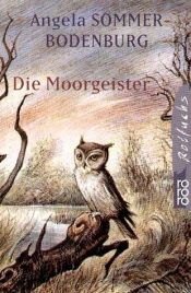 book cover of Die Moorgeister by Angela Sommer-Bodenburg