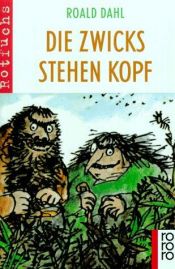book cover of Die Zwicks stehen kopf by Roald Dahl