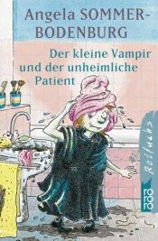 book cover of Anton und der kleine Vampir - Der geheimnisvolle Patient by Angela Sommer-Bodenburg