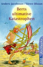 book cover of Berts ultimative Katastrophen by Anders Jacobsson