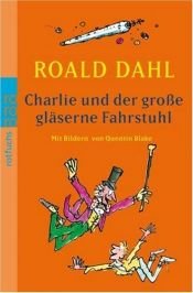 book cover of Charlie und der große gläserne Fahrstuhl by Roald Dahl