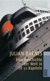 book cover of Eine Geschichte der Welt in 101 by Julian Barnes