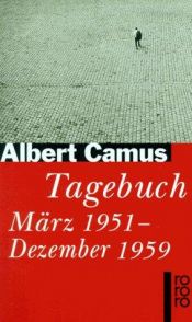 book cover of Tagebuch März 1951 - Dezember 1959 by Albert Camus