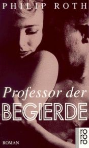 book cover of The Professor of Desire by Philip Roth