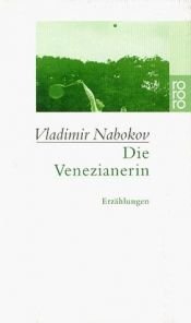 book cover of Die Venezianerin by Vladimir Vladimirovich Nabokov