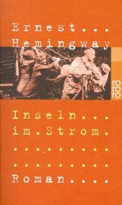 book cover of Inseln im Strom by Ernest Hemingway