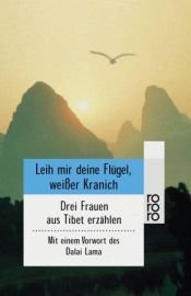 book cover of Leih mir deine Flügel, weißer Kranich by Ann Riquier