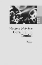 book cover of Gelächter im Dunkel by Vladimir Nabokov