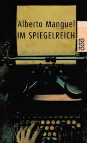 book cover of Im Spiegelreich by Alberto Manguel