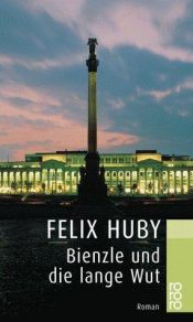 book cover of Bienzle und die lange Wut by Felix Huby