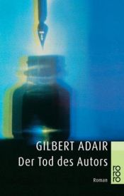 book cover of The Death of the Author (The Contemporary Art of the Novella) by Gilbert Adair