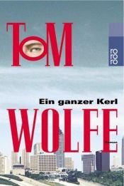 book cover of Ein ganzer Kerl by Benjamin Schwarz|Tom Wolfe