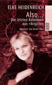 book cover of Best of also... : die besten Kolumnen aus "Brigitte" by Elke Heidenreich