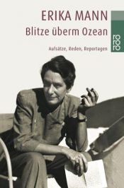 book cover of Blitze überm Ozean: Aufsätze, Reden, Reportagen by Erika Mann