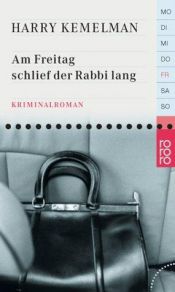 book cover of Am Freitag schlief der Rabbi lang by Harry Kemelman