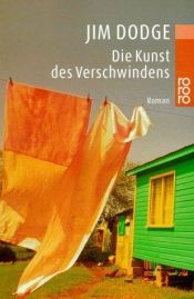 book cover of Die Kunst des Verschwindens by Jim Dodge
