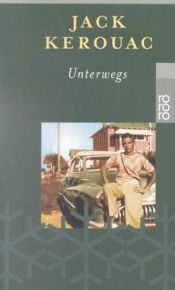 book cover of Unterwegs by Jack Kerouac