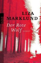 book cover of Der Rote Wolf by Liza Marklund
