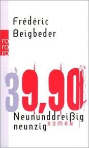 book cover of Neununddreißigneunzig by Frédéric Beigbeder