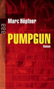 book cover of Pumpgun by Marc Höpfner