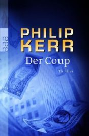 book cover of Der Coup by Philip Kerr