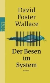 book cover of Der Besen im System by David Foster Wallace