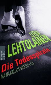 book cover of Kuolemanspiraali : dekkari by Leena. Lehtolainen