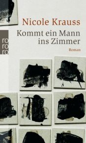 book cover of Kommt ein Mann ins Zimmer by Nicole Krauss