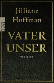 book cover of Vater unser by Jilliane Hoffman
