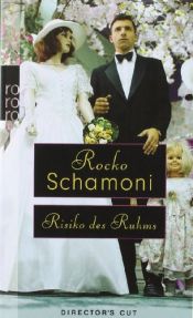 book cover of Risiko des Ruhms. Director's Cut by Rocko Schamoni