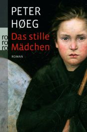 book cover of Das stille Mädchen by Peter Høeg