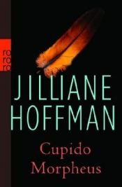 book cover of Cupido. Morpheus by Jilliane Hoffman