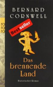 book cover of Das brennende Land by Bernard Cornwell