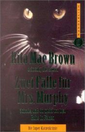 book cover of Zwei Fälle für Mrs. Murphy by Rita Mae Brown