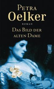 book cover of Das Bild der alten Dame by Petra Oelker