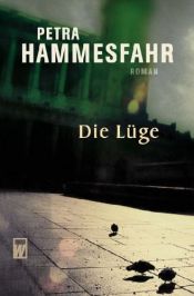 book cover of The Lie by Petra Hammesfahr