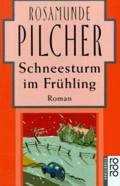 book cover of Schneesturm im Frühling by Rosamunde Pilcher