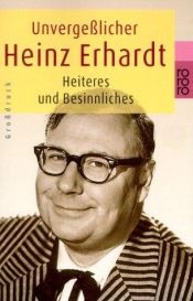 book cover of Unvergeßlicher Heinz Erhardt by Heinz Erhardt