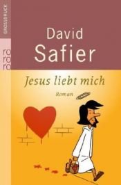 book cover of Jesus liebt mich by David Safier