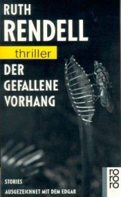 book cover of Der gefallene Vorhang. Kriminalstories. by Ruth Rendell