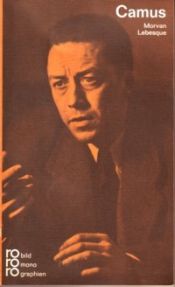 book cover of Albert Camus in Selbstzeugnissen und Bilddokumenten by Morvan Lebesque