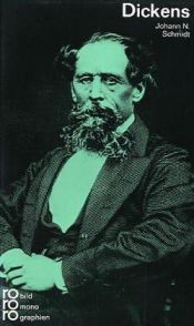 book cover of Charles Dickens: Mit Selbstzeugnissen und Bilddokumenten by Johann N. Schmidt