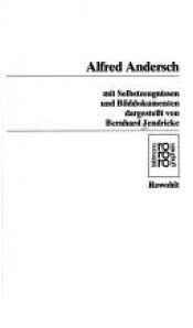 book cover of Alfred Andersch. Mit Selbstzeugnissen und Bilddokumenten. by Bernhard Jendricke