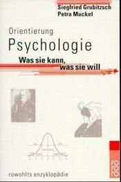 book cover of Orientierung Psychologie. Was sie kann, was sie will by Siegfried Grubitzsch