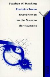 book cover of Einsteins Traum. Expeditionen an die Grenzen der Raumzeit by Stephen Hawking