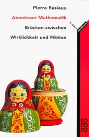 book cover of Abenteuer Mathematik. Brücken zwischen Wirklichkeit und Fiktion by Pierre Basieux