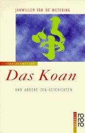 book cover of Das Koan und andere Zen-Geschichten by Janwillem van de Wetering