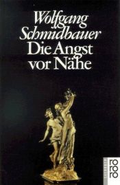 book cover of Die Angst vor Nähe by Wolfgang Schmidbauer
