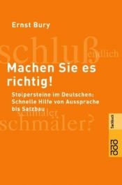 book cover of Machen Sie es richtig! by Ernst Bury